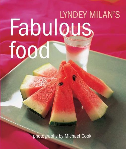 Cover for Lyndey Milan · Fabulous Food (Paperback Book) (2014)