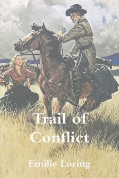 Cover for Emilie Loring · The Trail of Conflict (Pocketbok) (2019)