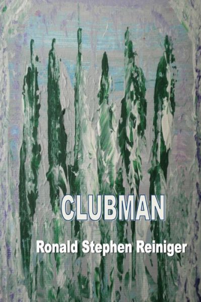 Cover for Ronald S Reiniger · Clubman (Paperback Book) (2020)