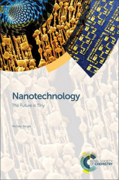 Cover for Berger, Michael (Nanowerk LLC, Germany) · Nanotechnology: The Future is Tiny (Hardcover Book) (2016)