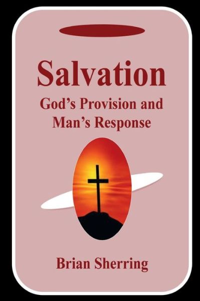 Salvation - Brian Sherring - Książki - Open Bible Trust - 9781783644261 - 24 czerwca 2018