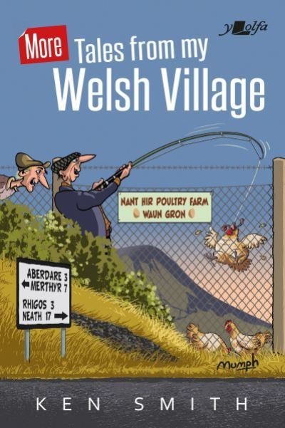More Tales from My Welsh Village - Ken Smith - Bücher - Y Lolfa - 9781784618261 - 20. Oktober 2021