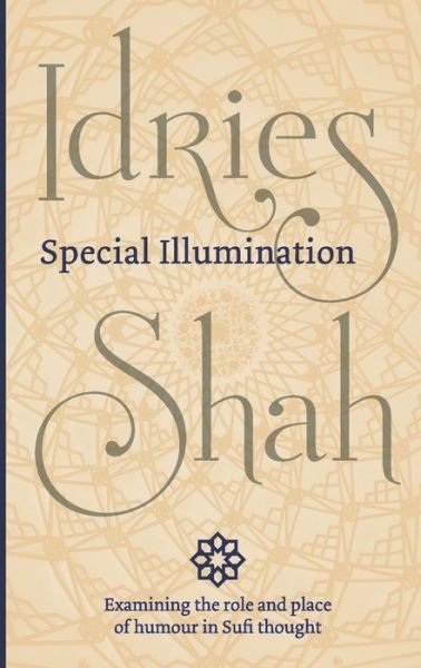 Cover for Idries Shah · Special Illumination (Book) (2018)