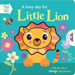 Cover for Holly Hall · A busy day for Little Lion - Push Pull Stories (Kartonbuch) (2021)