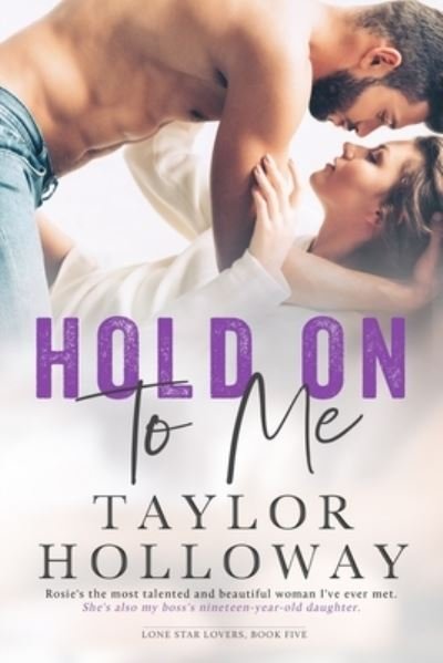 Cover for Taylor Holloway · Hold On To Me (Paperback Bog) (2019)