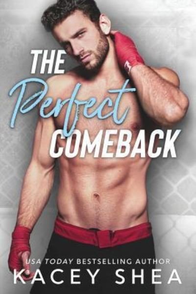 Cover for Kacey Shea · The Perfect Comeback (Taschenbuch) (2019)