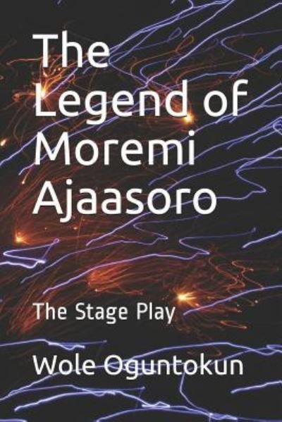 Cover for Wole Oguntokun · The Legend of Moremi Ajaasoro (Pocketbok) (2019)