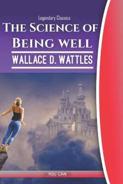 Cover for Wallace D Wattles · The Science of Being Well (Paperback Book) (2019)