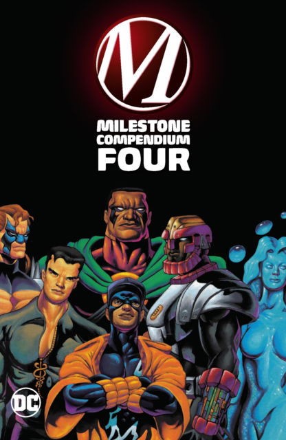 Cover for Dwayne McDuffie · Milestone Compendium Four (Paperback Book) (2025)