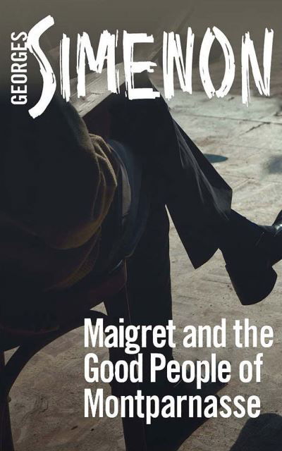 Maigret and the Good People of Montparnasse - Georges Simenon - Musique - Audible Studios on Brilliance - 9781799766261 - 6 octobre 2020