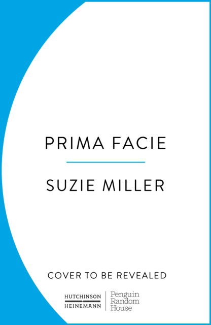 Cover for Suzie Miller · Prima Facie: Based on the award-winning play starring Jodie Comer (Paperback Book) (2025)