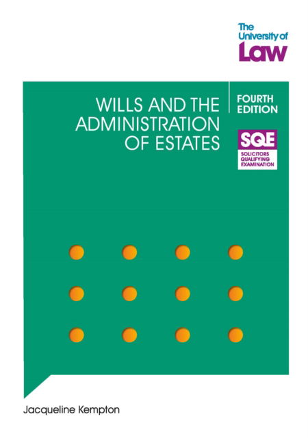 Jacqui Kempton · SQE - Wills and the Administration of Estates 4e (Paperback Book) (2024)