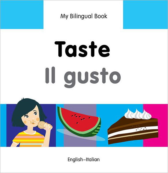 Cover for Milet Publishing Ltd · My Bilingual Book -  Taste (English-Italian) (Hardcover Book) (2013)