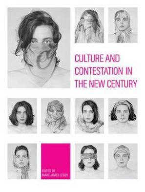 Cover for Culture and Contestation in the New Century (Paperback Book) (2011)
