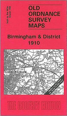 Cover for Birmingham and District 1910: One Inch Sheet 168 - Old O.S. One Inch Maps (Map) (2004)