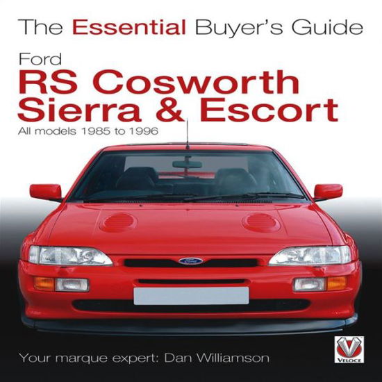 Cover for Dan Williamson · Essential Buyers Guide Ford Rs Cosworth Sierra &amp; Escort (Paperback Book) (2013)
