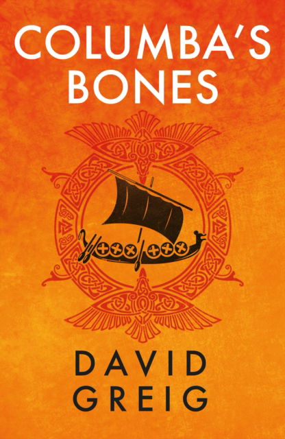 Cover for David Greig · Columba's Bones: Darkland Tales - Darkland Tales (Hardcover Book) (2023)