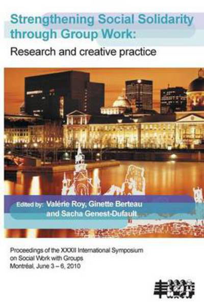 Cover for Valerie Roy · Strengthening Social Solidarity Through Group Work: Research and Creative Practice (Paperback Book) (2014)