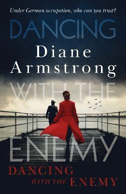 Cover for Diane Armstrong · Dancing with the Enemy (Paperback Book) (2024)