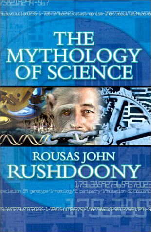 Cover for Rousas John Rushdoony · The Mythology of Science (Paperback Book) (2001)