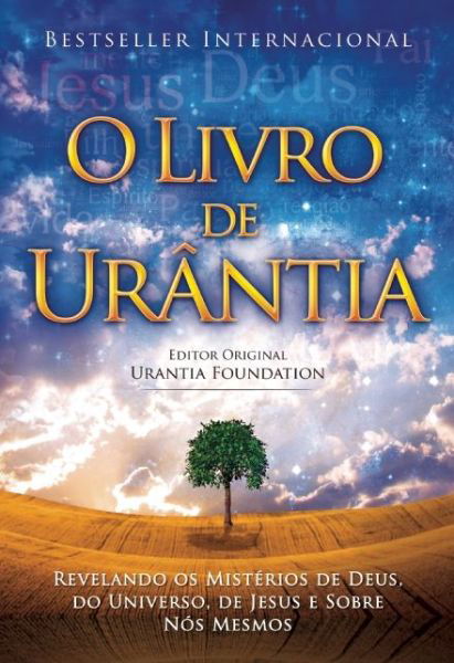 Cover for Urantia Foundation · O Livro de Urntia: Revelando os Misterios de Deus, do Universo, de Jesus e Sobre Nos Mesmos (Inbunden Bok) (2007)