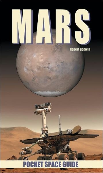 Mars - Robert Godwin - Books - Collector's Guide Publishing - 9781894959261 - February 1, 2006