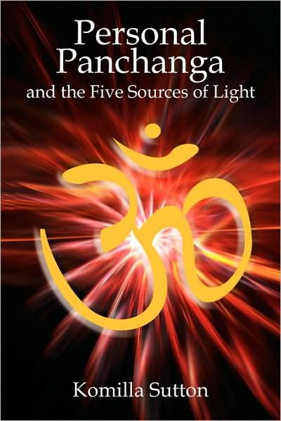 Cover for Komilla Sutton · Personal Panchanga: The Five Sources of Light (Paperback Book) (2007)