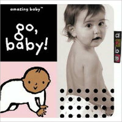 Go Baby!: Amazing Baby - Various Various - Kirjat - Templar Publishing - 9781904513261 - maanantai 1. marraskuuta 2004