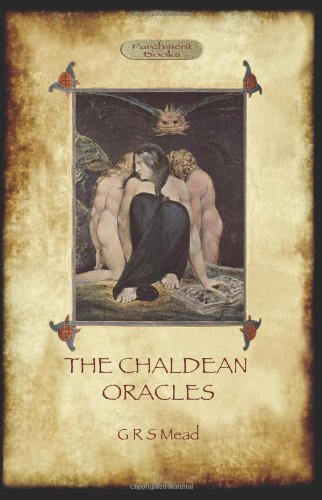 Cover for George Robert Mead · The Chaldean Oracles (Aziloth Books) (Paperback Book) (2011)