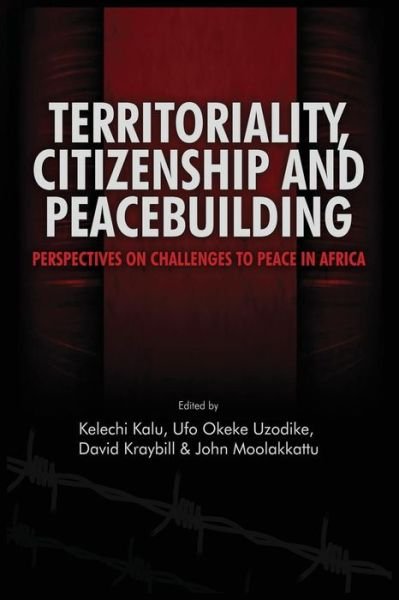Cover for Kelechi a Kalu · Territoriality, Citizenship and Peacebuilding: Perspectives on Challenges to Peace in Africa (Taschenbuch) (2013)