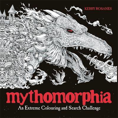 Cover for Kerby Rosanes · Mythomorphia: An Extreme Colouring and Search Challenge - Kerby Rosanes Extreme Colouring (Taschenbuch) (2017)
