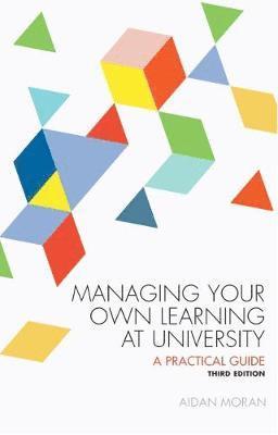 Managing Your Own Learning at University - Aidan Moran - Books - University College Dublin Press - 9781910820261 - September 9, 2018