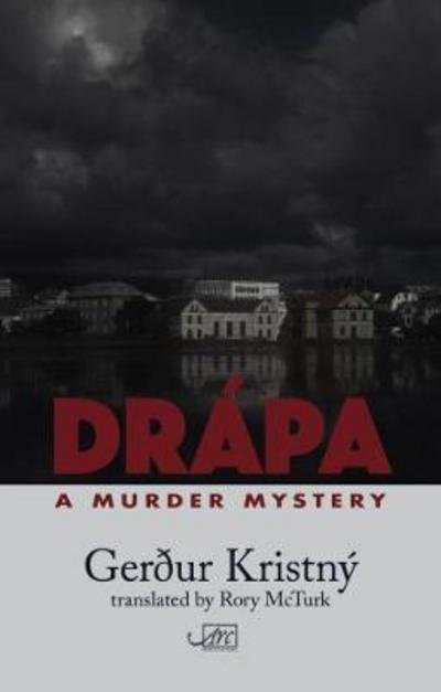 Cover for Gerdur Kristny · Drapa: A Murder Mystery (Paperback Book) (2018)