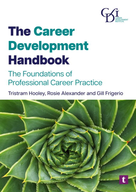 Cover for Tristram Hooley · The Career Development Handbook: The Foundations of Professional Career Practice (Paperback Book) (2024)