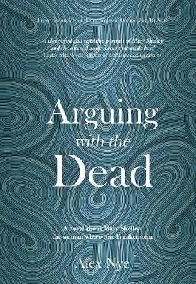 Cover for Alex Nye · Arguing with the Dead (Paperback Book) (2019)