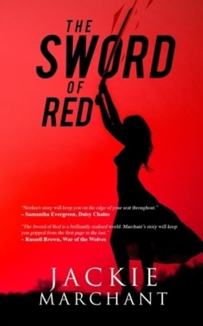 Cover for Jackie Marchant · The Sword of Red (Paperback Book) (2020)