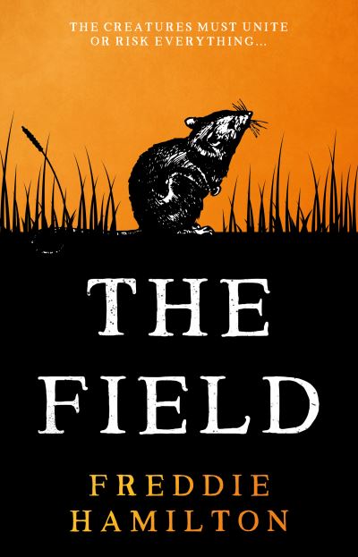 Cover for Freddie Hamilton · The Field (Paperback Book) (2022)