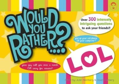 Cover for Justin Heimberg · Would You Rather...? LOL: Over 300 Intensely Intriguing Questions to Ask Your Friends - Would You Rather...? (Paperback Book) (2011)