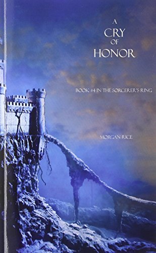 Cover for Morgan Rice · A Cry of Honor - Sorcerer's Ring (Paperback Book) (2013)