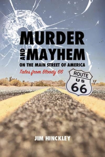Cover for Jim Hinckley · Murder and Mayhem on the Main Street of America (Book) (2019)