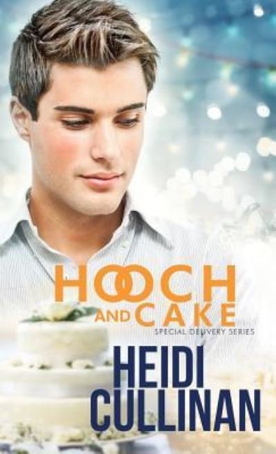 Cover for Heidi Cullinan · Hooch and Cake (Paperback Book) (2017)
