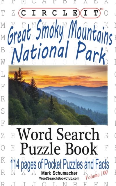 Cover for Lowry Global Media LLC · Circle It, Great Smoky Mountains National Park Facts, Pocket Size, Word Search, Puzzle Book (Paperback Book) (2016)