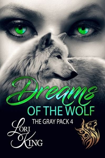 Cover for Lori King · Dreams of the Wolf (Pocketbok) (2019)