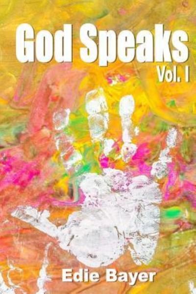Cover for Edie Bayer · God Speaks Vol. I (Paperback Bog) (2017)
