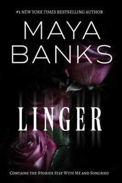 Linger - Maya Banks - Libros - Maya Banks - 9781946461261 - 17 de octubre de 2018