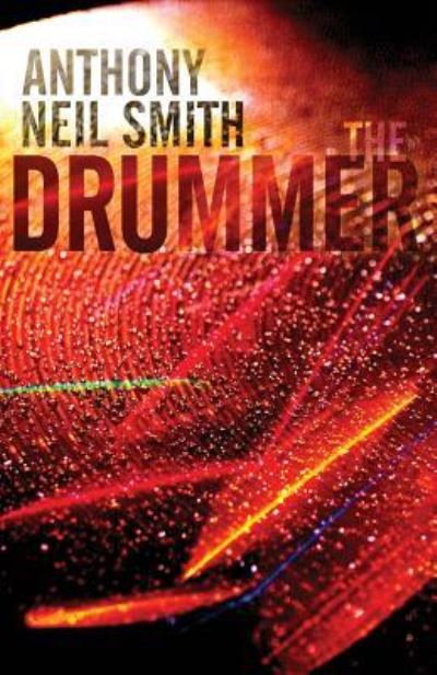 Cover for Anthony Neil Smith · The Drummer (Paperback Book) (2017)