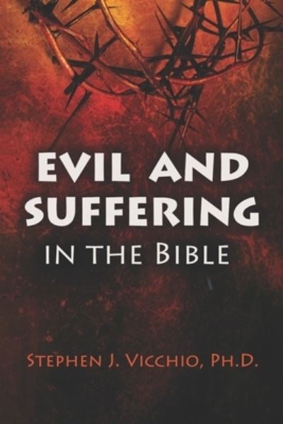 Cover for Stephen J Vicchio · Evil and Suffering in the bible (Pocketbok) (2020)