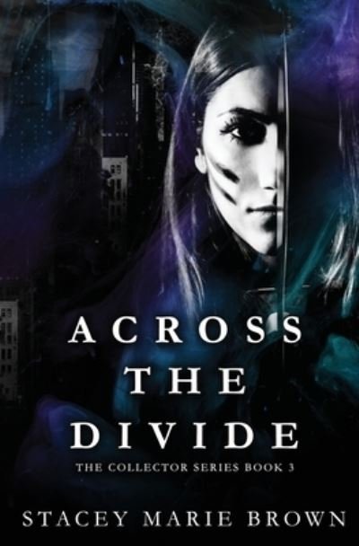 Cover for Stacey Marie Brown · Across The Divide (Paperback Book) (2021)
