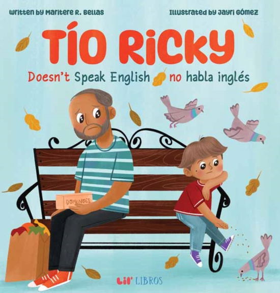Cover for Maritere R. Bellas · Tio Ricky Doesn’t Speak English / Tio Ricky no habla ingles: A Bilingual English-Spanish Picture Book (Hardcover Book) (2025)