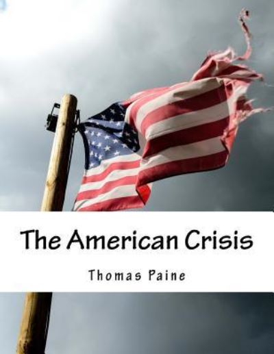 Cover for Thomas Paine · The American Crisis (Taschenbuch) (2017)